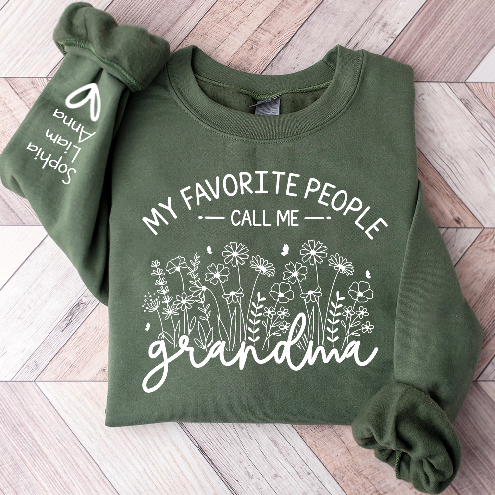 My Favorite People Call Me Grandma Sweatshirt – Personalized Grandma Shirt with Custom Names
