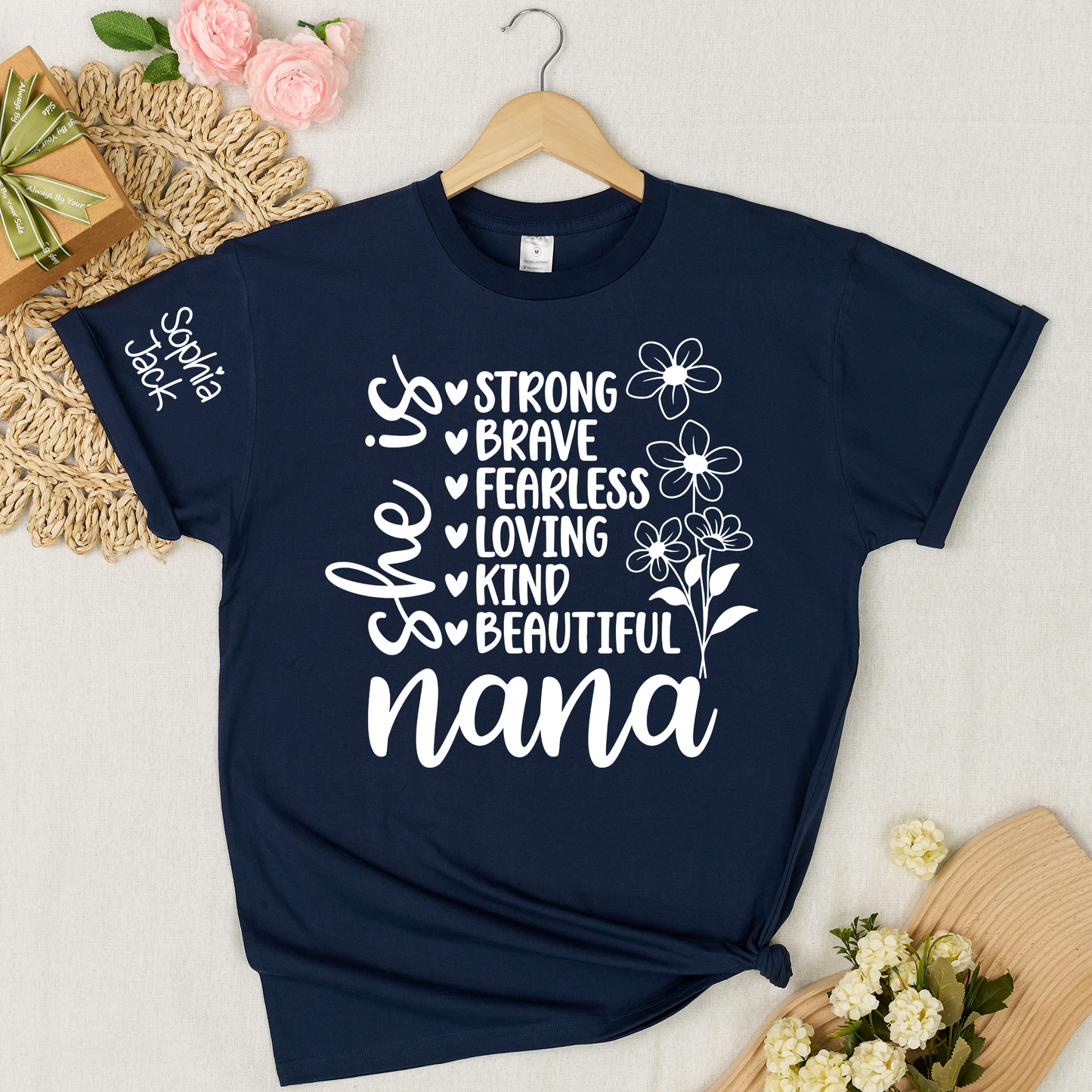 Personalized "She Is Strong, Brave, Fearless, Loving, Kind, Beautiful" T-Shirt – Custom Nana, Mimi, Grandma, Gigi Shirts, Perfect Gift for Mother’s Day, Birthday