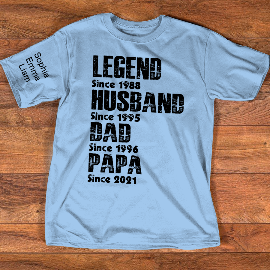 Custom Dad Shirt Legend Husband Father Papa Since, Personalized Family T Shirt with Names