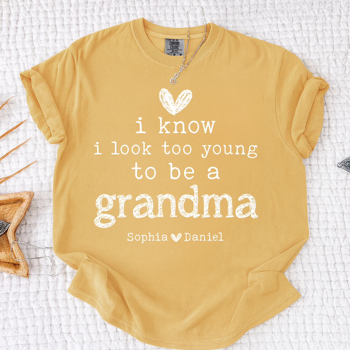 Comfort Colors I Know I Look Too Young to Be a Grandma Shirt Personalized with Grandkids Names Custom Family Name Tee