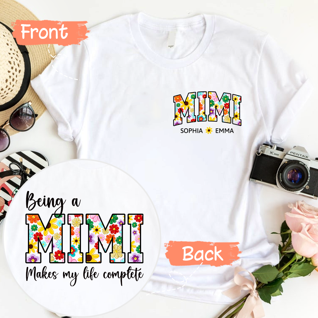 Being A Mimi Makes My Life Complete Flower Color With Kids TH T-Shirt