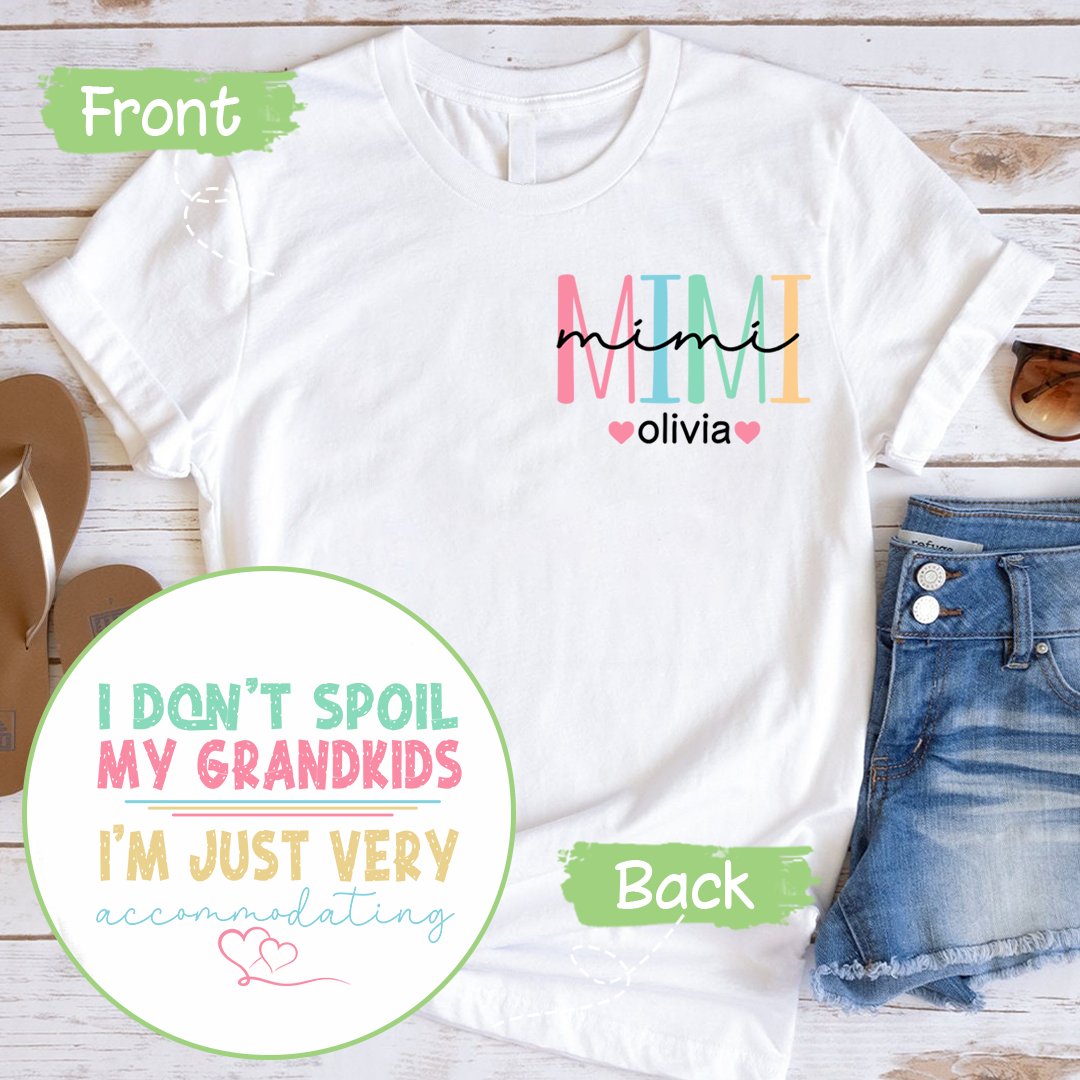 Funny Grandma T-Shirt, I Don't Spoil My Grandkids, Im Just Very Accommodating, Grandmother Shirt