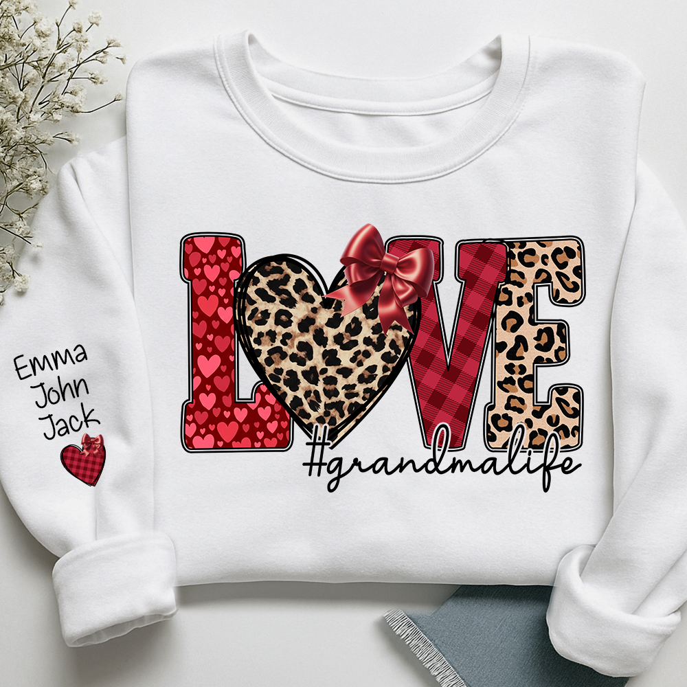 Valentine Love Grandma Life Personalized Sweatshirt With Name, Gift For Grandma And Grandchildren