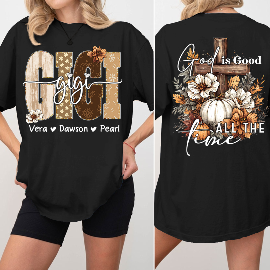 Personalized God Is Good All The Time T-shirt, Gift for Grandma and Kids