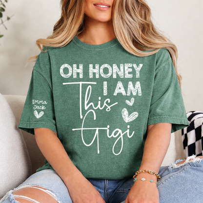 Funny Gigi Shirt Oh Honey I Am This Gigi Tee for Grandma Gift from Grandkids