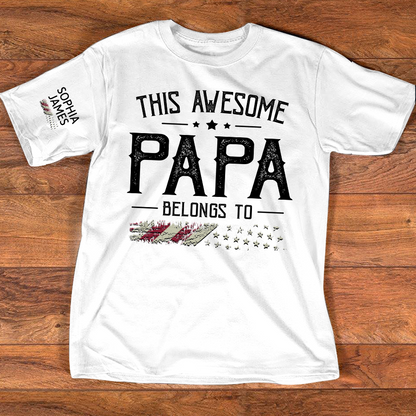 This Awesome Papa Belongs To Custom T Shirt, Personalized Family Gift for Father Day