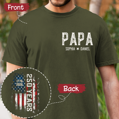 Personalized Family T Shirt for Papa, American Flag Design, Custom Family Names, 250th Anniversary Patriotic Gift