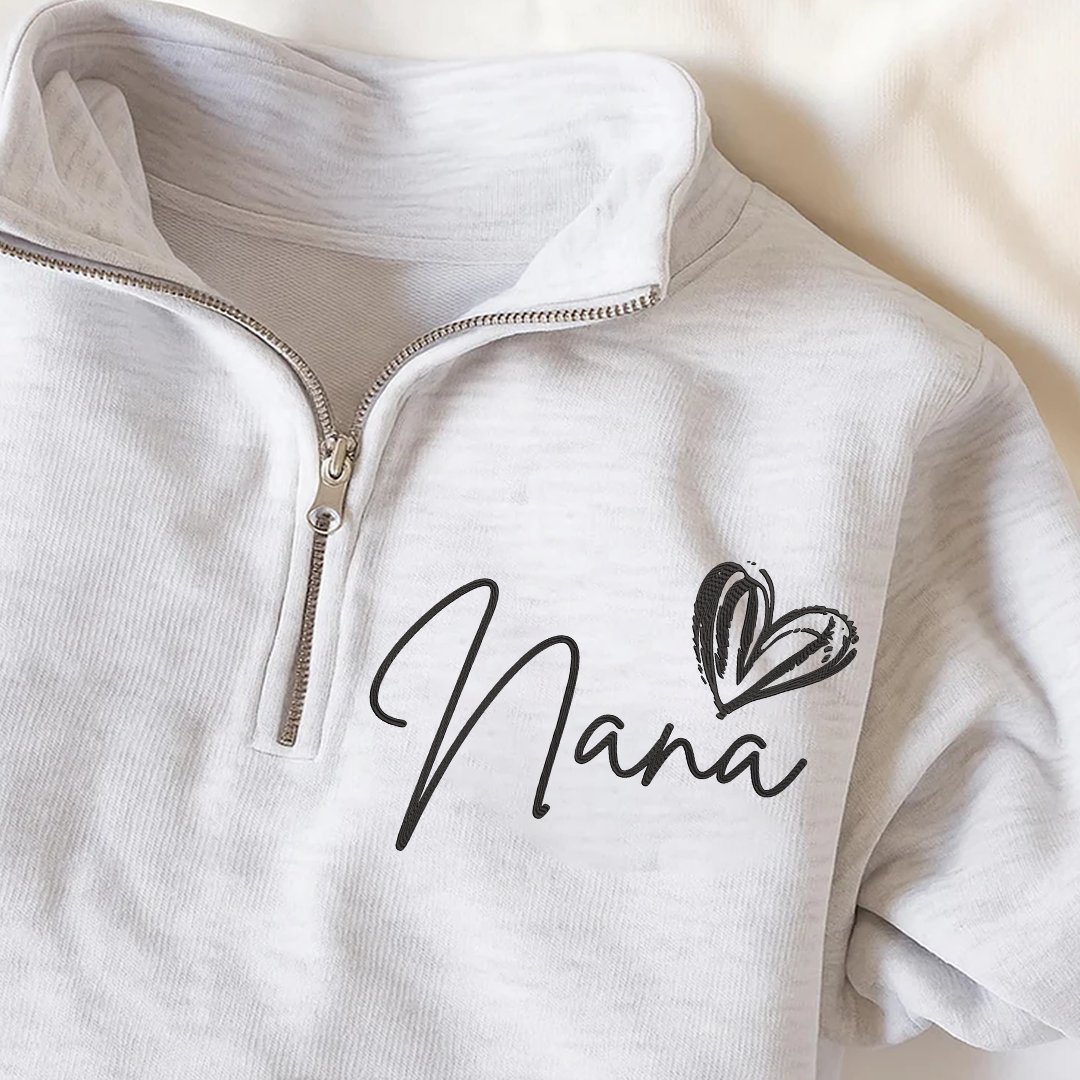Personalized  Nana Heart Sweatshirt, For Gift Grandma And Kids Embroidered Quarter Zip Sweater