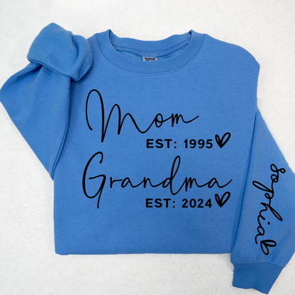 Custom Mom Grandma Est With Kids Names On Sleeve Sweatshirt, Personalized Grandma Sweatshirt, Best Gift For Mother's Day Birthday Christmas