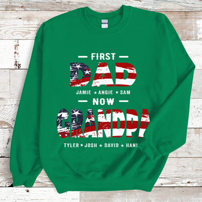First Dad Now Papa Custom Names Sweatshirt