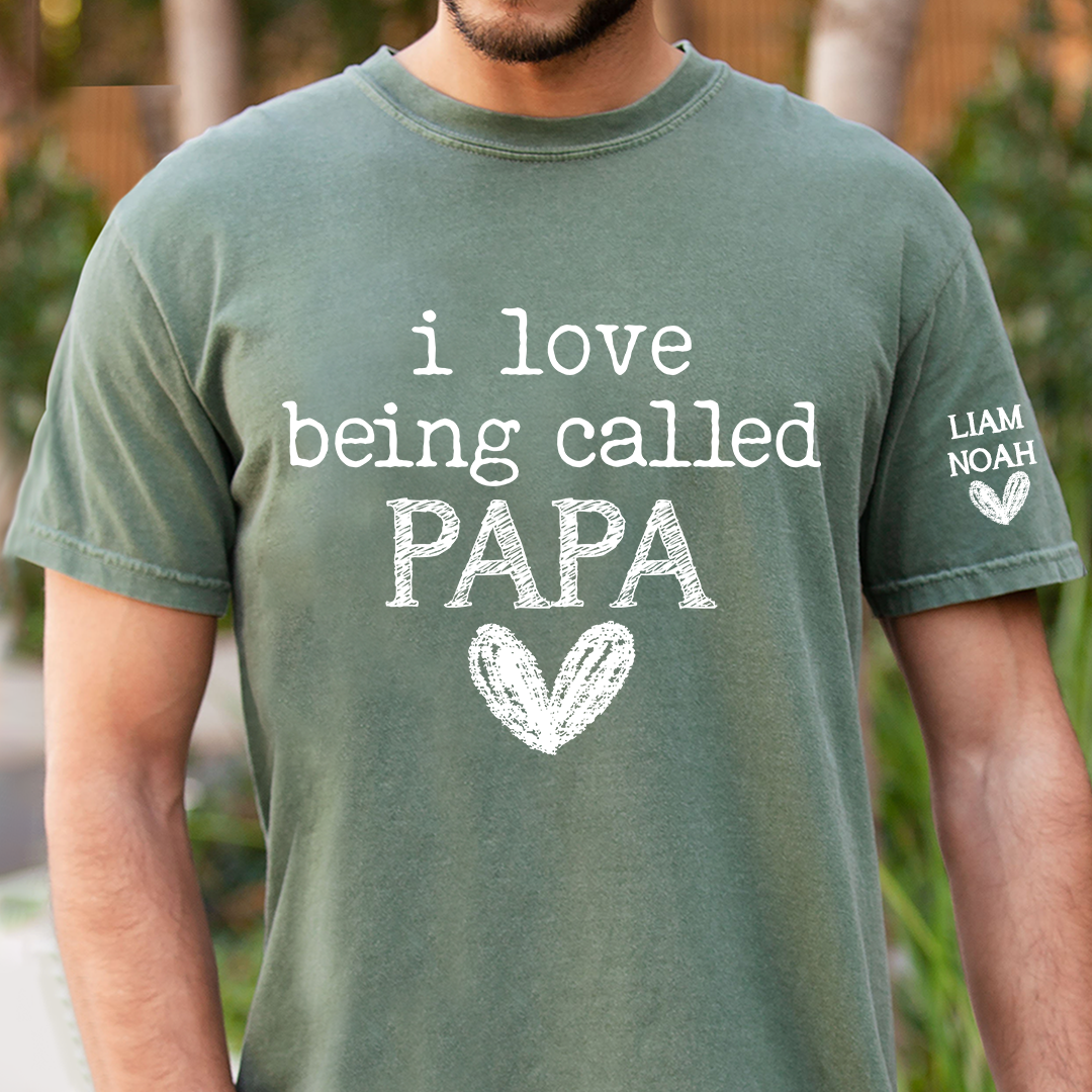 I Love Being Called Papa Shirt, Custom T-Shirt with Kids' Names, Perfect Gift for Papa