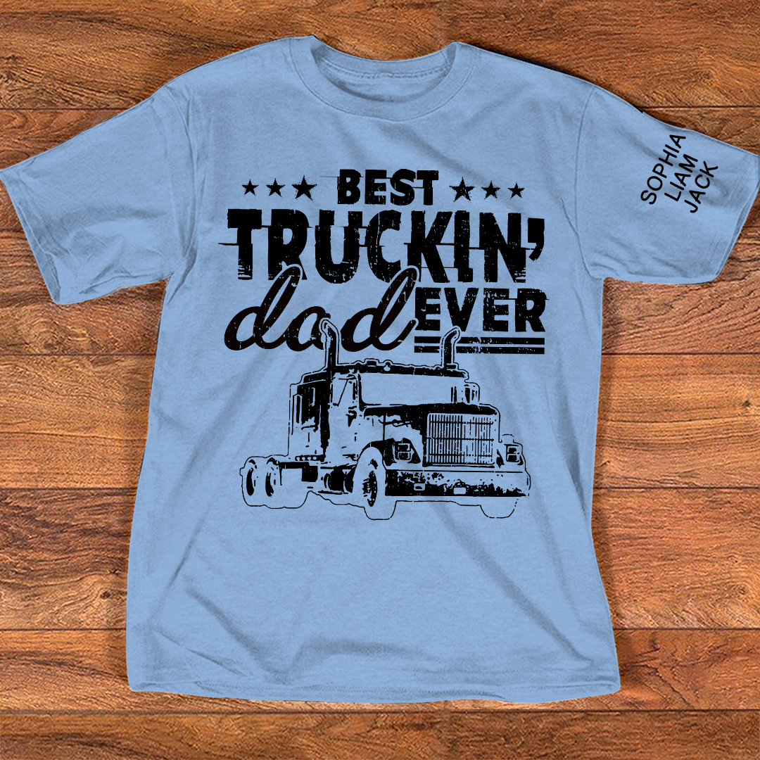 The Best Truck Dad Ever T-shirt, Father's Day Gift, Father's Day T-Shirt For Truck Drivers, Gift For Dad And Grandchildren