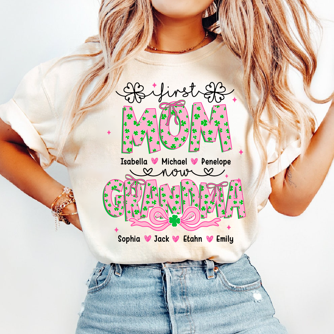 Patrick's Day First Mom Now Grandma Shirt, Personalized Family T-Shirt with Kids and Grandkids Names