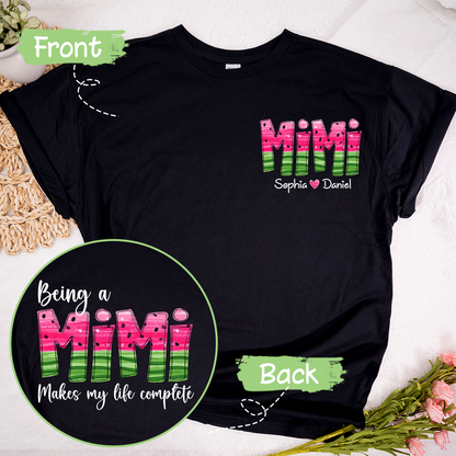 Being A Mimi Makes My Life Complete Summer Watermelon With Kids TH T-Shirt