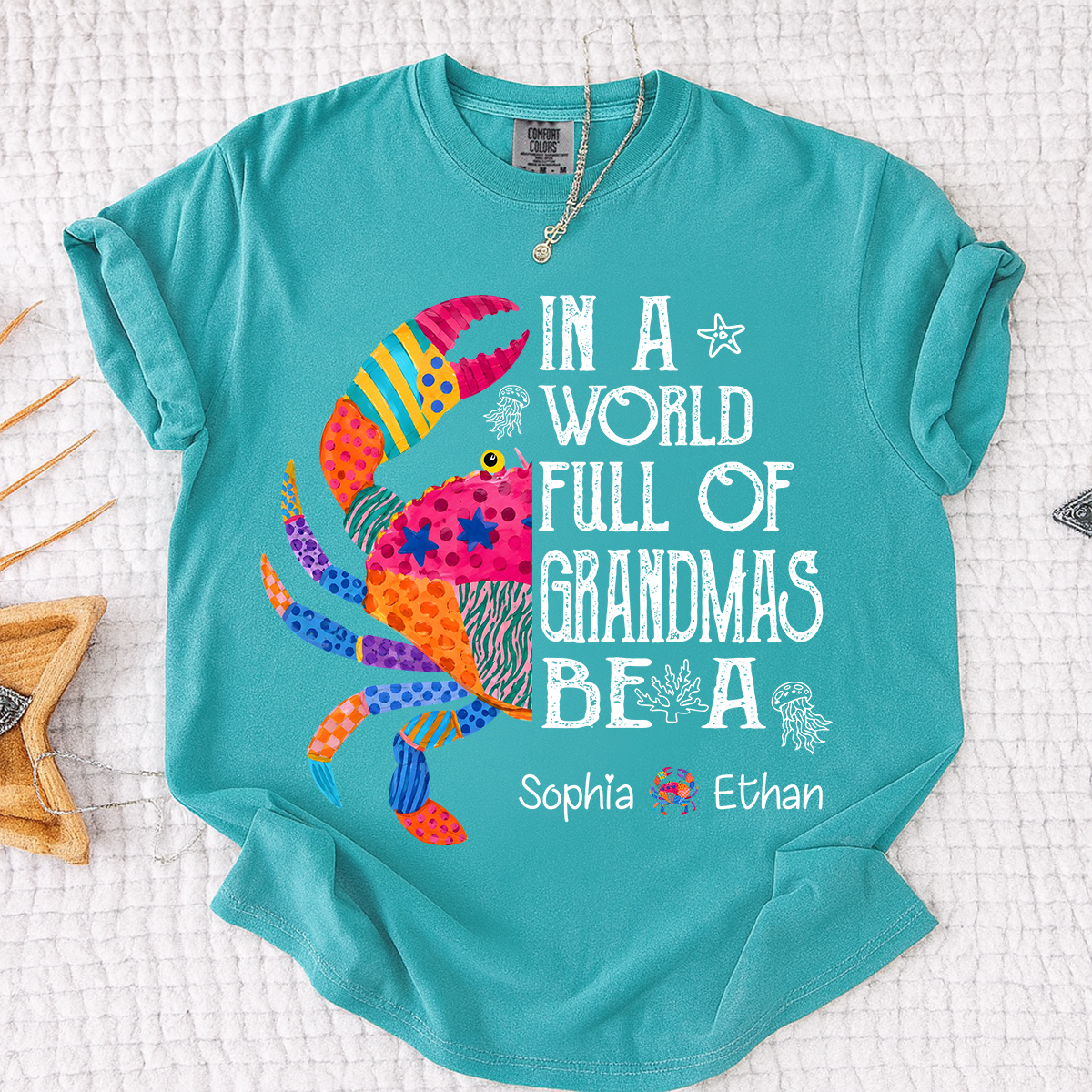 Comfort Colors® In A World Full Of Grandmas Be A Crab Shirt, Personalized Grandma Tee with Kids Names, Coastal Graphic Shirt