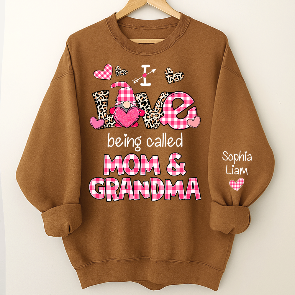 I Love Being Called Mom And Grandma Personalized Sweatshirt, Valentine Family Gift