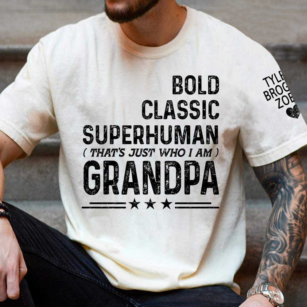 Grandpa Quote T-Shirt, Bold Classic Superhuman Grandpa Funny Graphic Tee