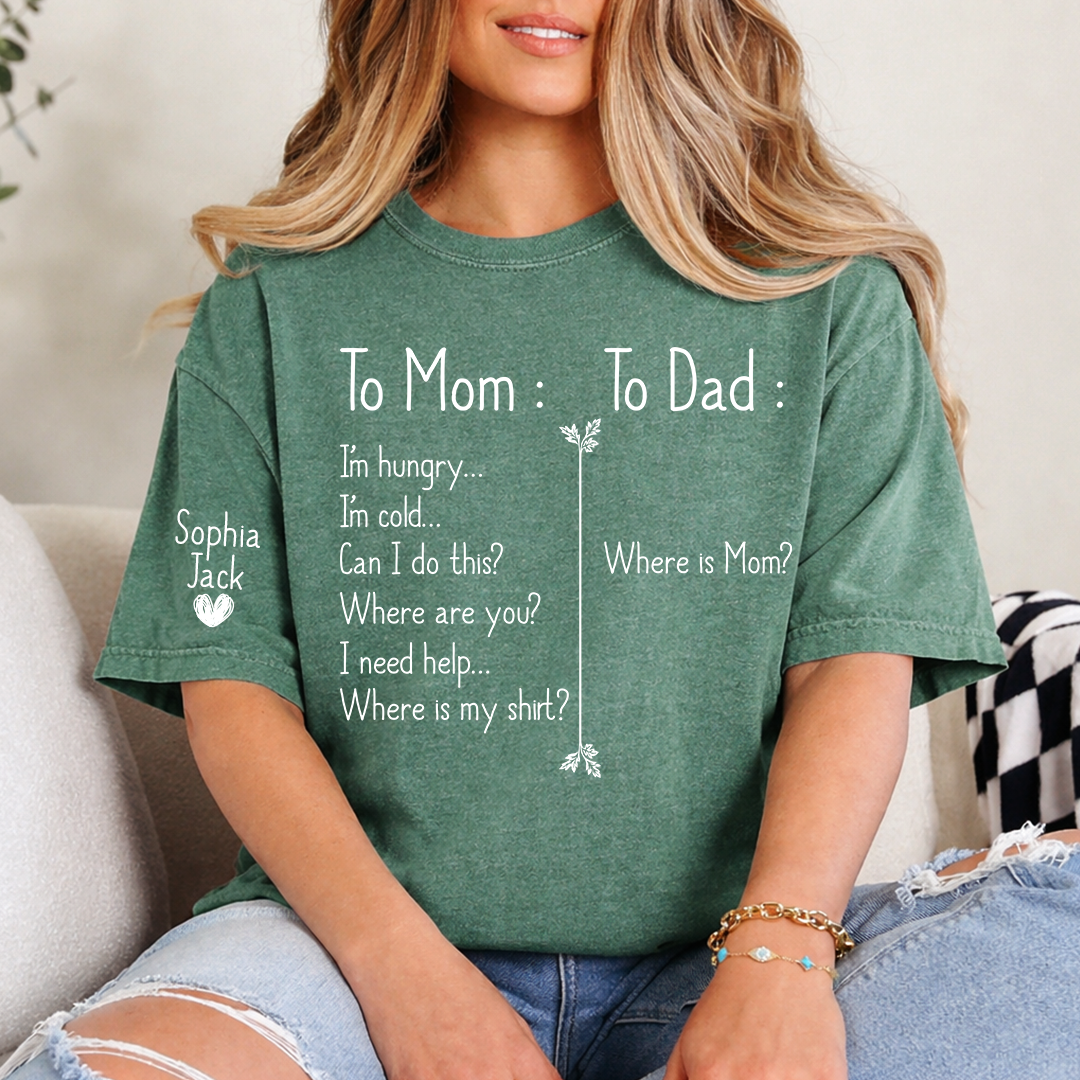 Funny To Mom To Dad T-Shirt - Custom Kids Name Sleeve Personalized Mom Shirt