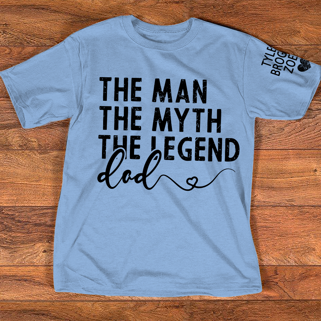 Custom The Man, The Myth, The Legend' Shirt, Personalized Gift For Dad