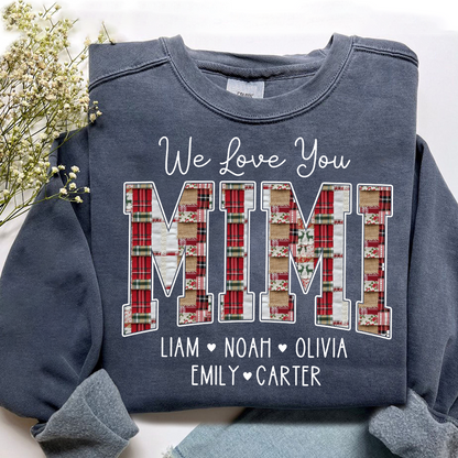 We Love You Mimi Sweatshirt, Custom Name Gift for Grandma And Kids