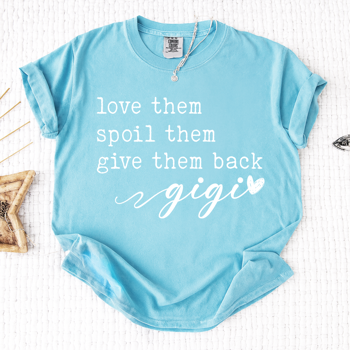 Comfort Colors® Gigi Shirt Personalized Gift For Grandma Love Them Spoil Them Give Them Back