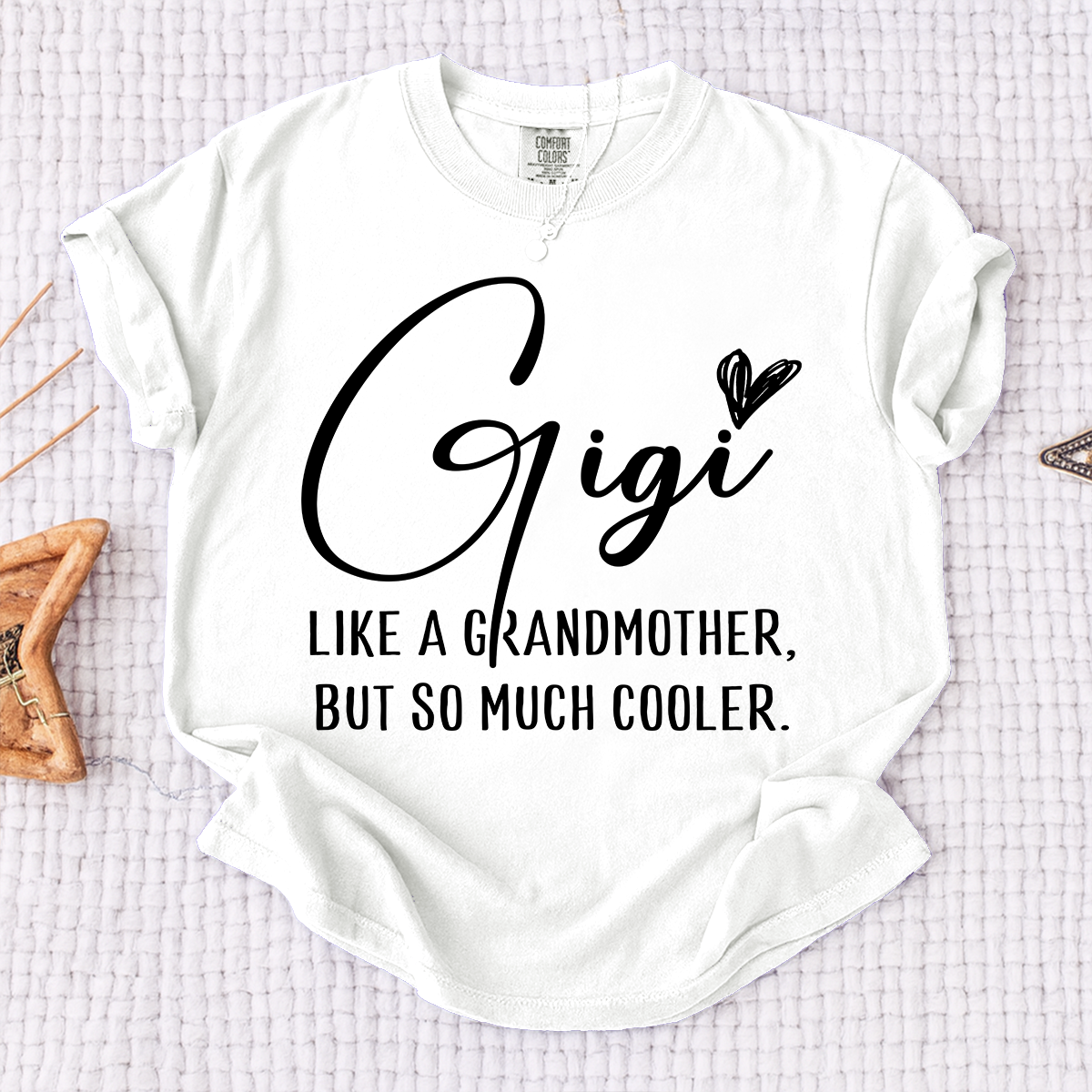 Comfort Colors® Gigi Shirt, Like a Grandmother But So Much Cooler Tee, Funny Grandma T Shirt for Women, Gift for Gigi Birthday Christmas