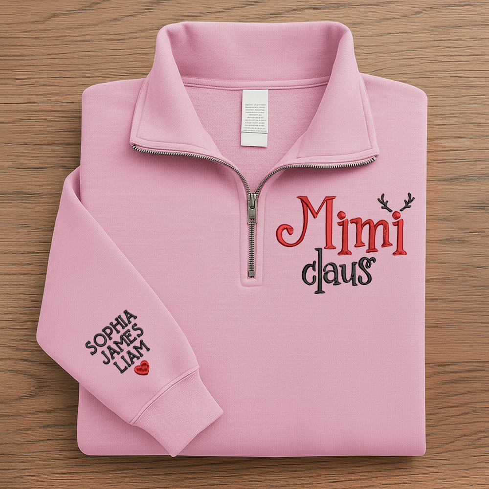 Custom Mimi Claus Quarter Zip – Personalized Christmas Sweatshirt for Grandma Or Mom With Kids Names Embroidery