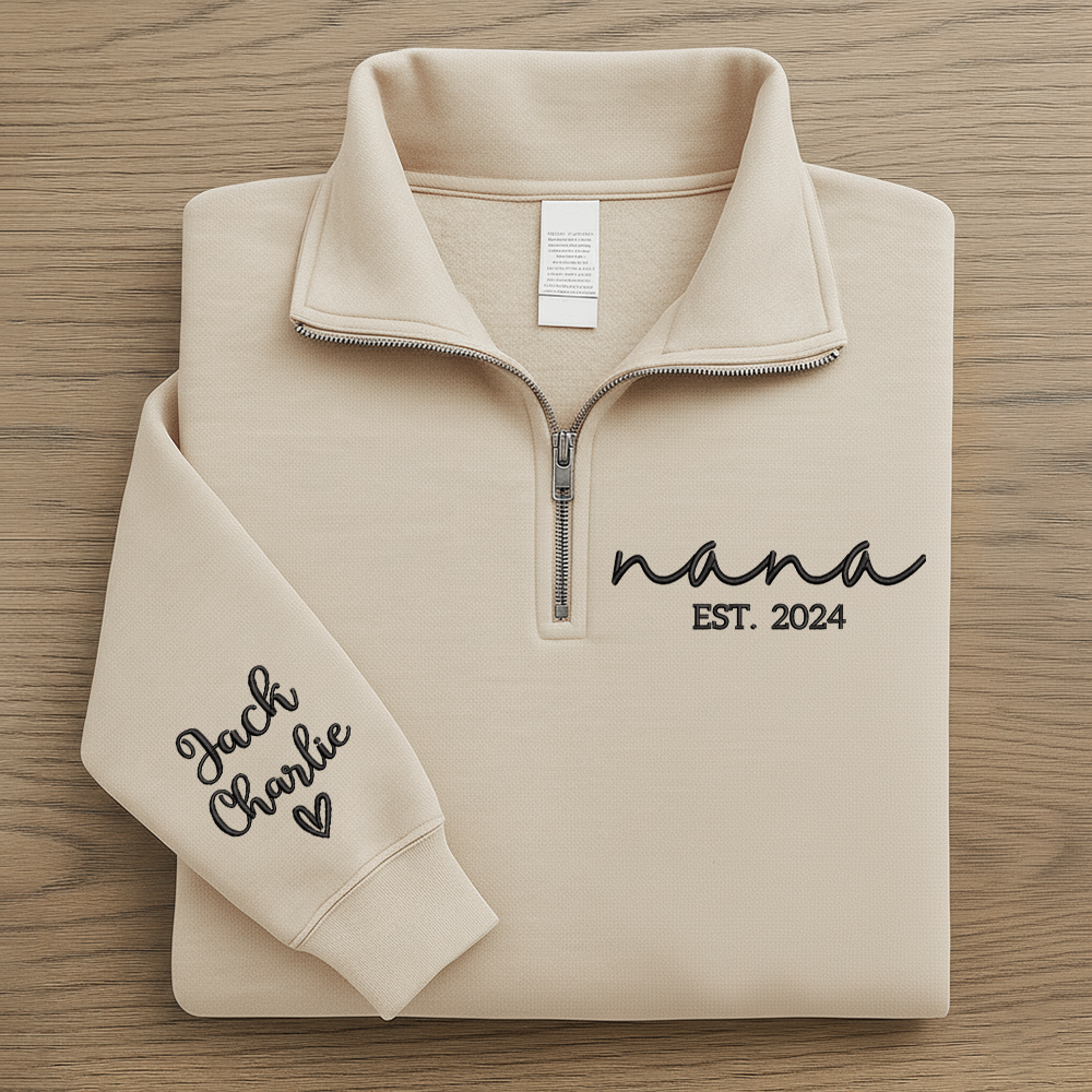 Nana Est Embroidered Quarter Zip – Personalized Grandma Sweatshirt With Grandchildren Names