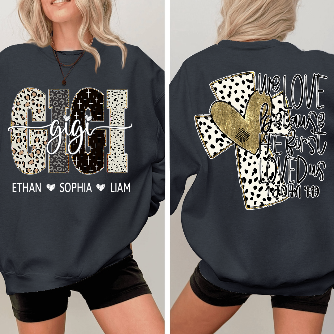 Bible Style Design We Love Because He Fist, Custom Gift For Gigi And Her Grandchildren