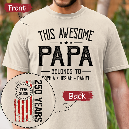 This Awesome Papa Shirt, Personalized Papa Tee with Kids Names, Patriotic 250 Years 1776-2026 Gift for Dad, Family Shirt