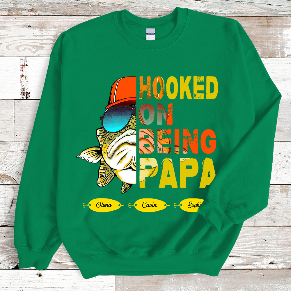 Hooked On Being Fishing Father's Day Sweatshirt