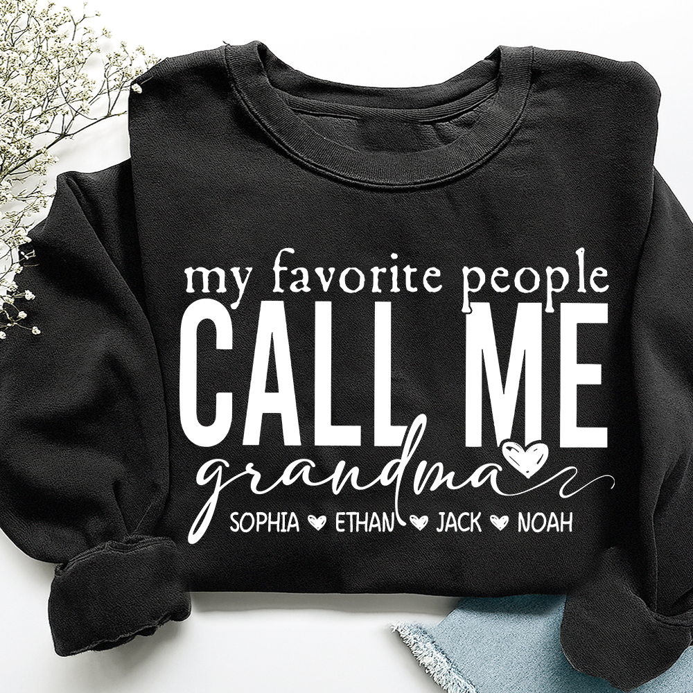 My Favorite People Call Me Grandma Sweatshirt, Personalized Gift with Grandkids Names