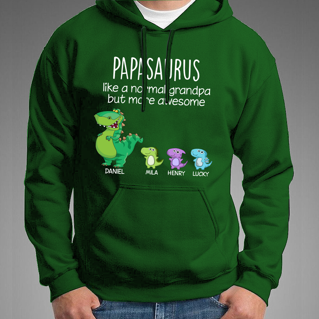 Customized Papasaurus Like A Normal Grandpa But More Awesome. Custom Name Papa And Kids, Gift Hoodie