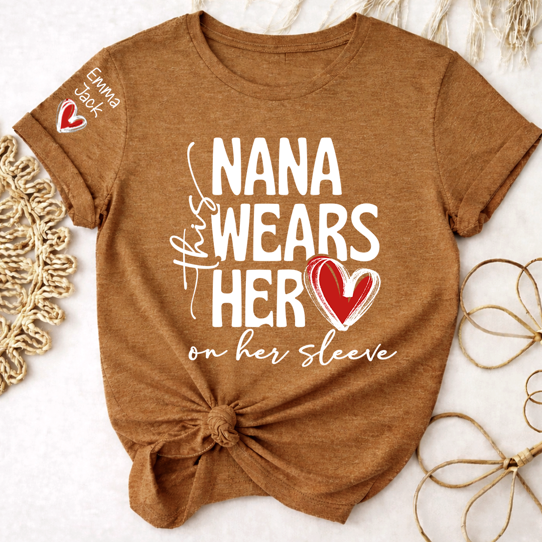 Nana Wears Her Heart on Her Sleeve Shirt, Personalized Grandkids Names Family T Shirt