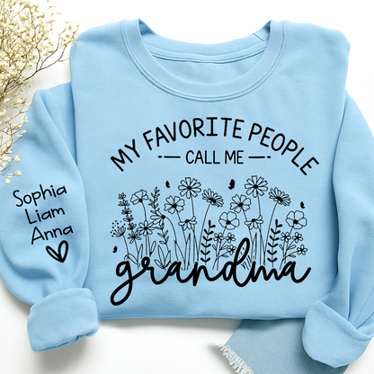 My Favorite People Call Me Grandma Sweatshirt – Personalized Grandma Shirt with Custom Names