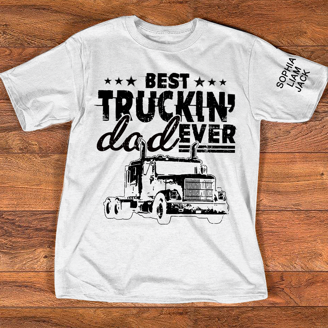The Best Truck Dad Ever T-shirt, Father's Day Gift, Father's Day T-Shirt For Truck Drivers, Gift For Dad And Grandchildren