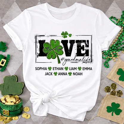 Grandma St Patrick’s Day Shirt, LOVE Shamrock Grandmalife Personalized Family T Shirt