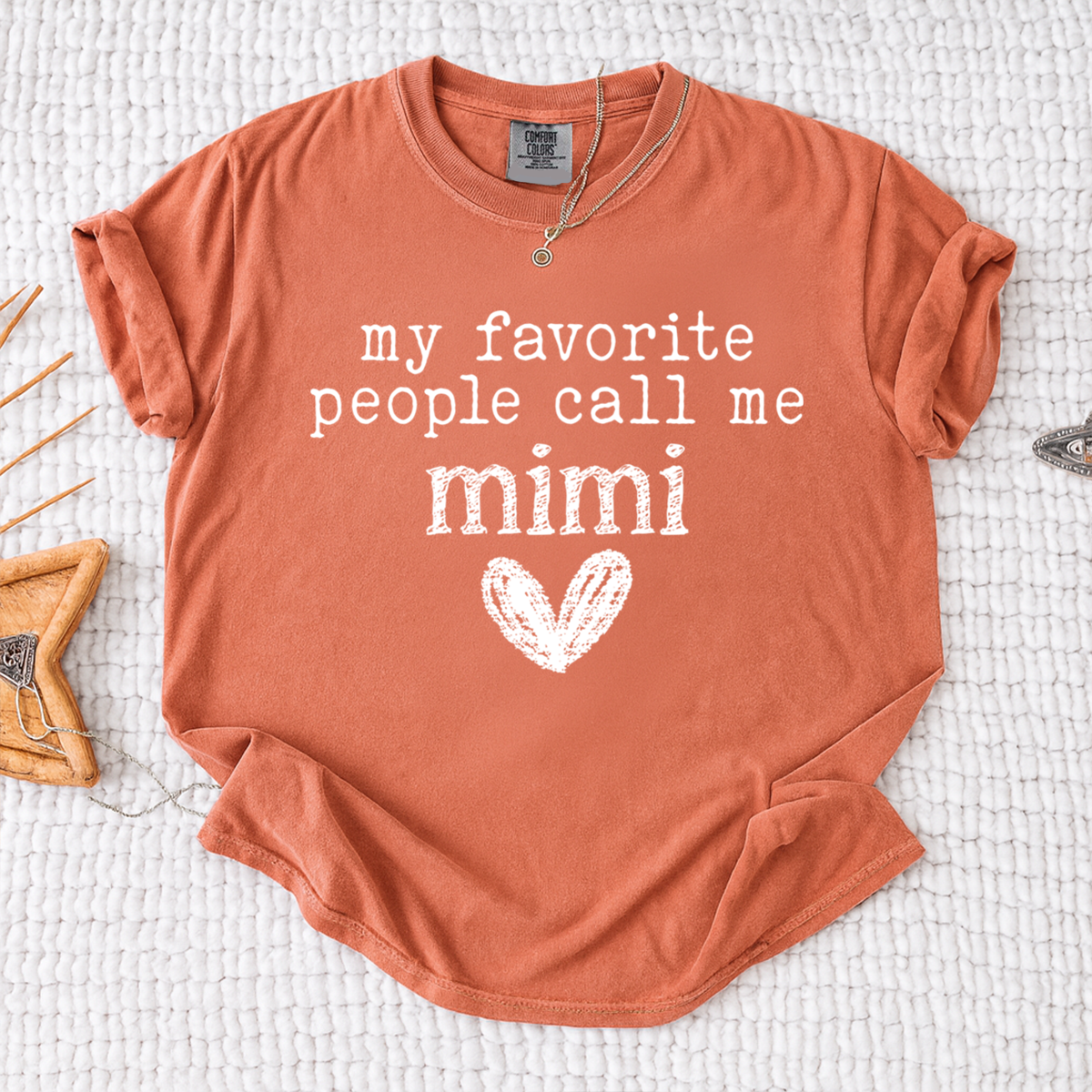 Comfort Colors My Favorite People Call Me Mimi Shirt, Cute Mimi Grandma T-Shirt with Heart Design