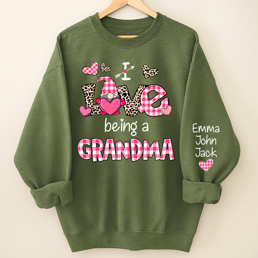 Valentine I Love Being a Grandma – Personalized Grandma Sweatshirt with Names