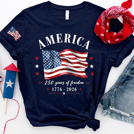 America 250 Years of Freedom Shirt, Patriotic USA Flag T-Shirt, 250th Anniversary America Tee, Fourth of July Shirt