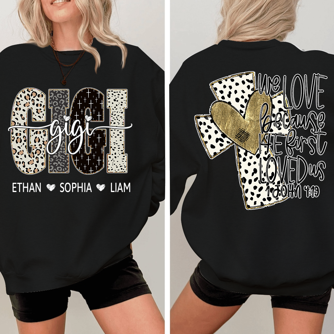 Bible Style Design We Love Because He Fist, Custom Gift For Gigi And Her Grandchildren