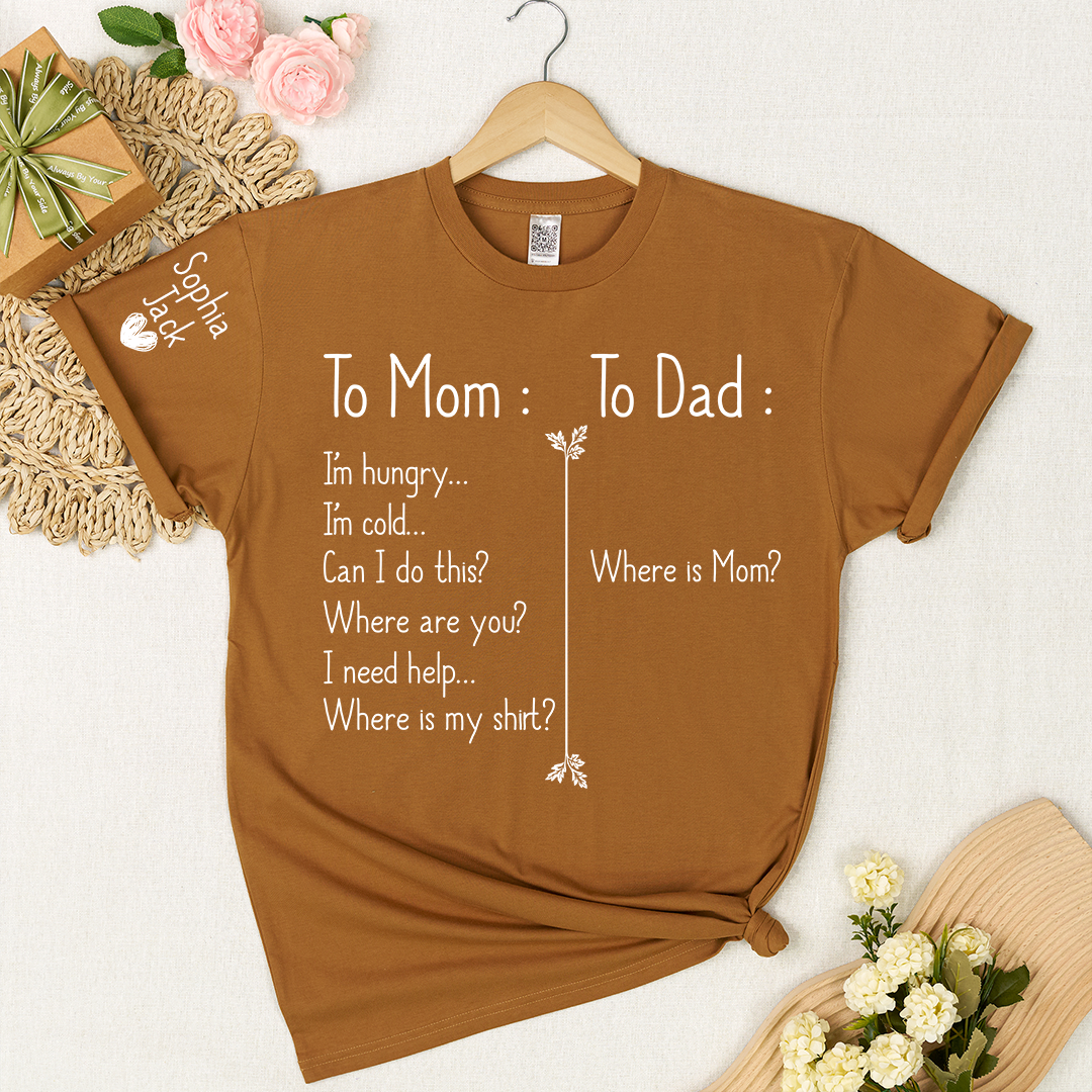 Funny To Mom To Dad T-Shirt - Custom Kids Name Sleeve Personalized Mom Shirt