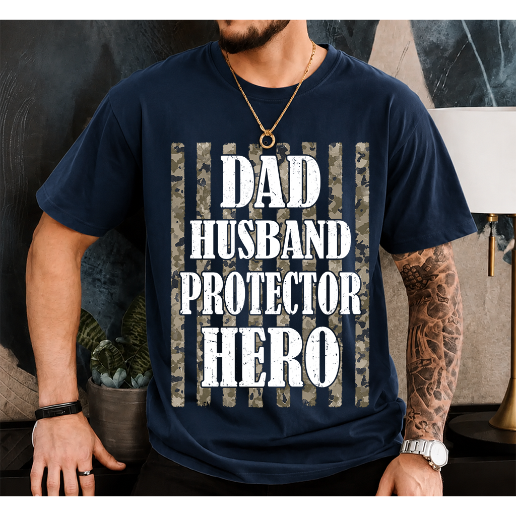 Dad Husband Protector Hero T-Shirt – Camouflage Patriotic Gift for Dad Daddy Papa