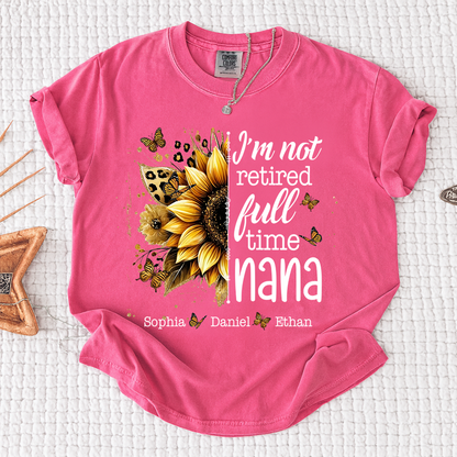 Comfort Colors Mimi Sunflower T-Shirt Personalized, I’m Not Retired Full Time Mimi with Custom Family Names