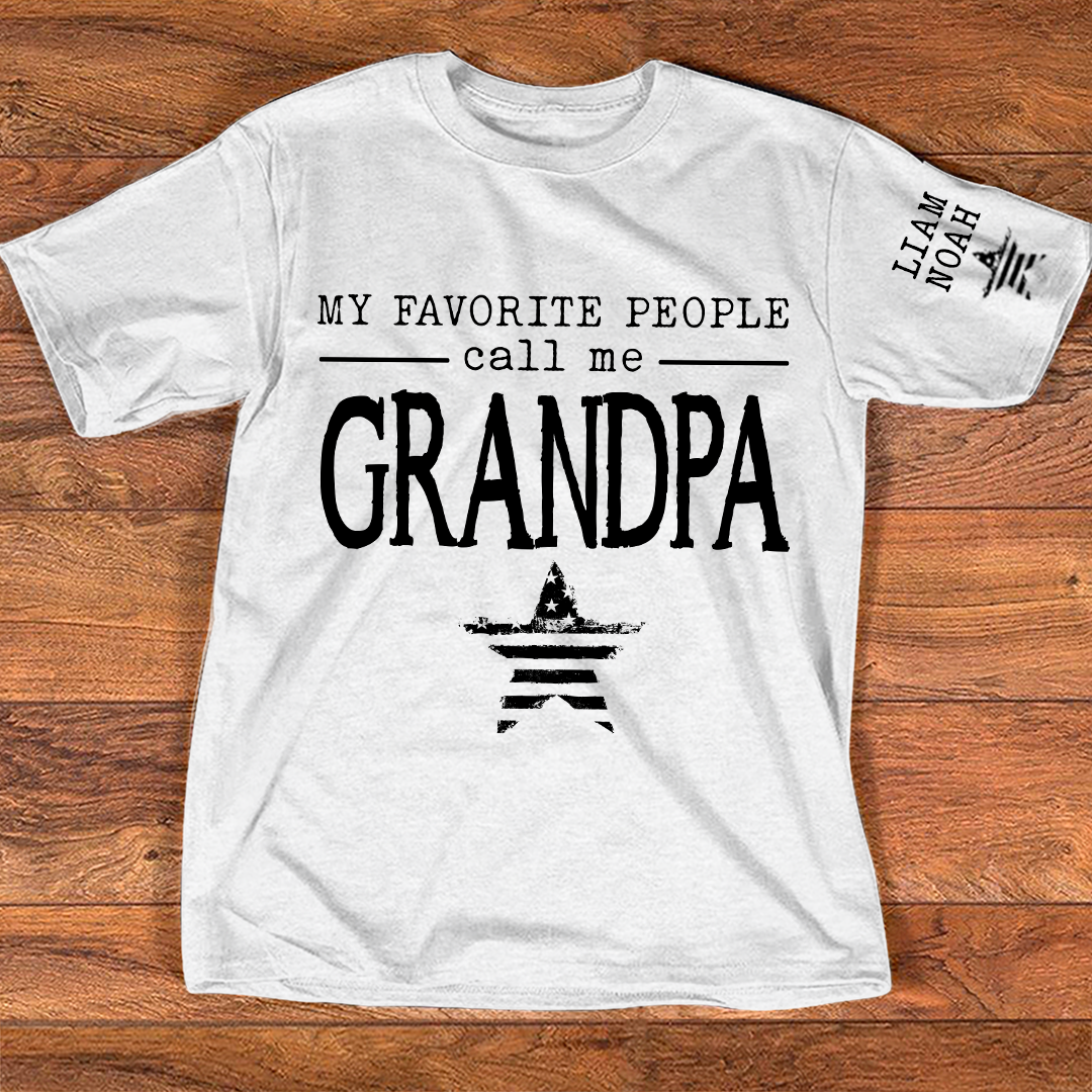 My Favorite People Call Me Grandpa Shirt, Custom T-Shirt with Kids' Names, Perfect Gift for Grandpa