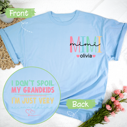 Funny Grandma T-Shirt, I Don't Spoil My Grandkids, Im Just Very Accommodating, Grandmother Shirt