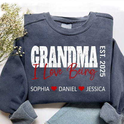 Custom I Love Being Grandma Sweatshirt – Personalized Names & Est Year Gift for Grandma