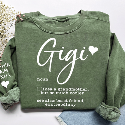 Gigi Definition Sweatshirt, Like a Grandmother but Cooler, Custom Gift for Her