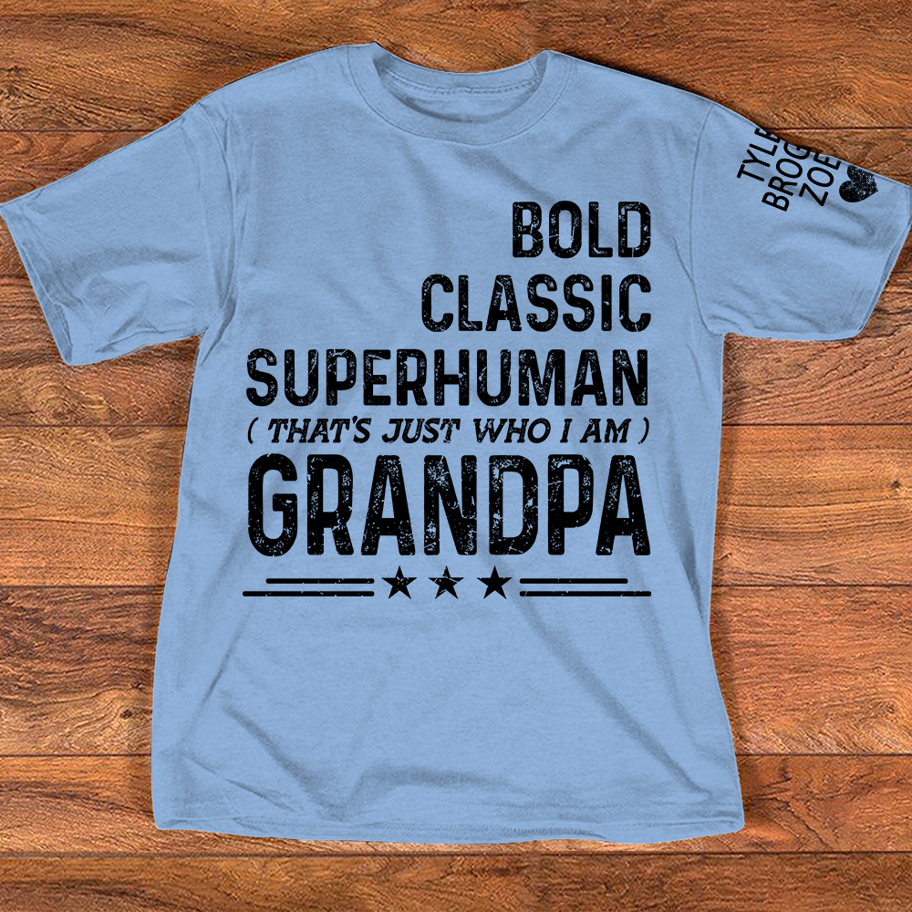 Grandpa Quote T-Shirt, Bold Classic Superhuman Grandpa Funny Graphic Tee