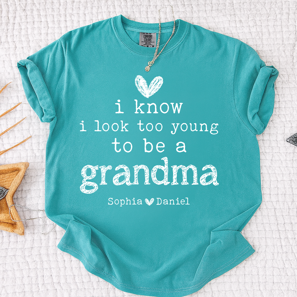 Comfort Colors I Know I Look Too Young to Be a Grandma Shirt Personalized with Grandkids Names Custom Family Name Tee